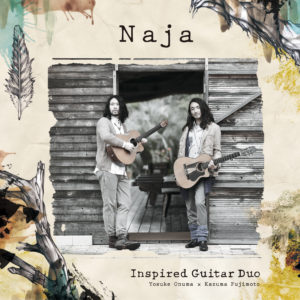 Inspired Guitar Duo(小沼ようすけ×藤本一馬) 『Naja』Release WEST Tour 2017